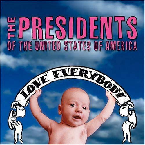 Presidents Of The United State - Love Everybody [CD]