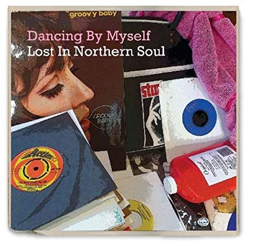 Various Artists - Dancing By Myself: Lost In Northern Soul [CD]