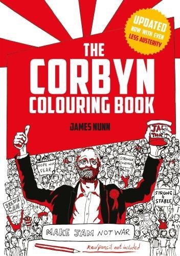 The Corbyn Colouring Book (New Austerity-Free Edition)