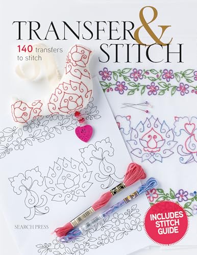 Transfer & Stitch : 140 Transfers to Stitch