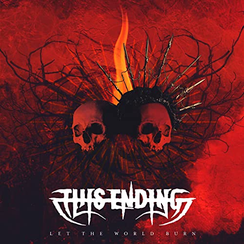 This Ending - Let The World Burn [CD]