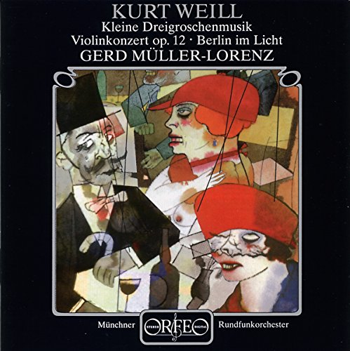 Raudales/munchner Rf/lorenz - WEILL:ORCHESTERWERKE [CD]