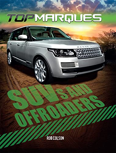Top Marques: SUVs and Off-Roaders