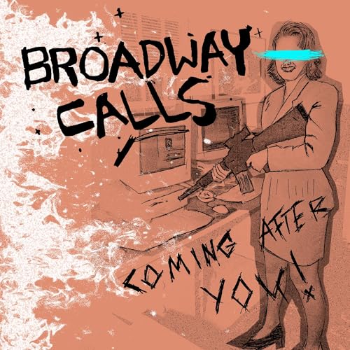 Broadway Calls - Coming After You! [VINYL]