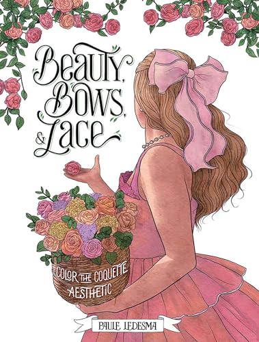 Beauty, Bows, and Lace : Color the Coquette Aesthetic
