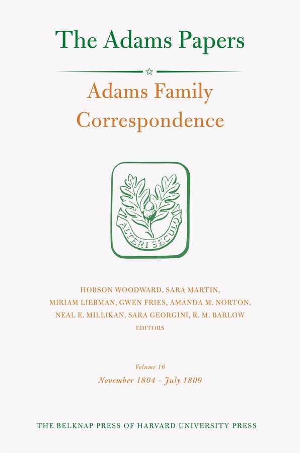 Adams Family Correspondence : Volume 16