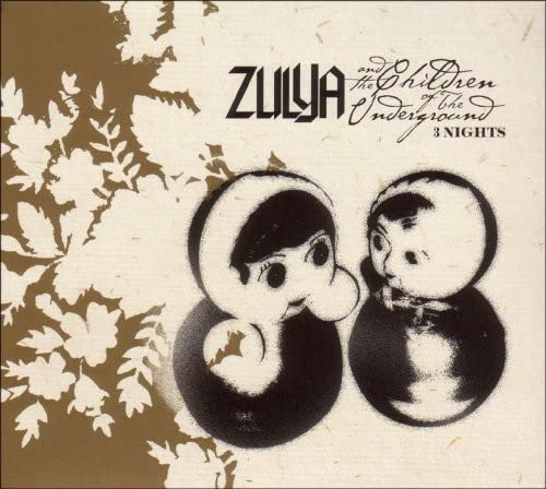 Zulya And The Children Of The - 3 Nights [CD]