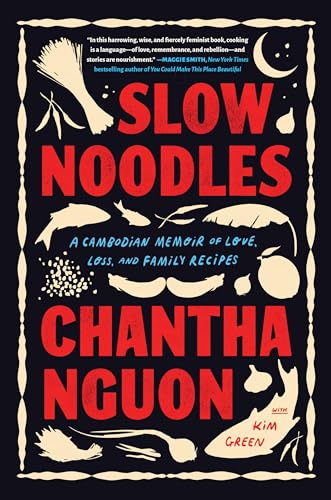 Slow Noodles : A Recipe for Rebuilding a Lost Civilization