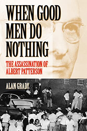 When Good Men Do Nothing : The Assassination of Albert Patterson