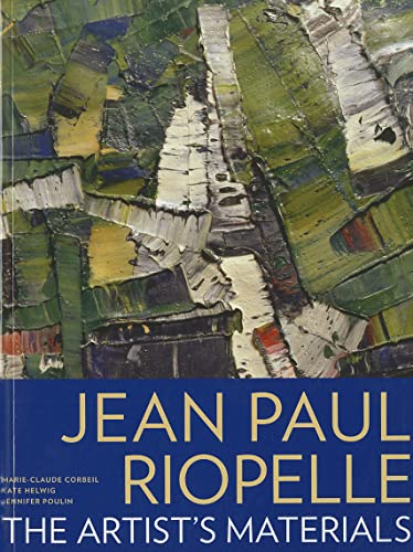 Jean Paul Riopelle: The Artists Materials