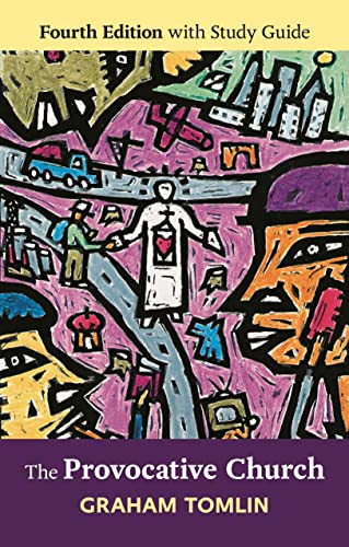 The Provocative Church: Fourth edition with Study Guide