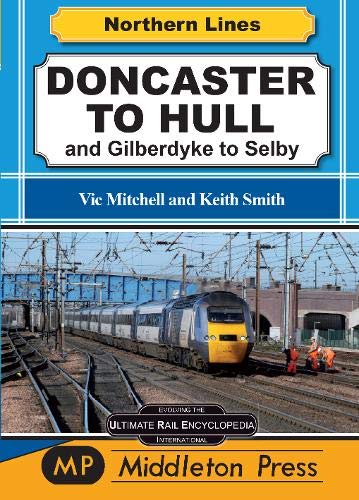 Doncaster To Hull : and Gilberdyke to Selby