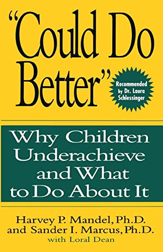 "Could Do Better": Why Children Underachieve and What to Do About It