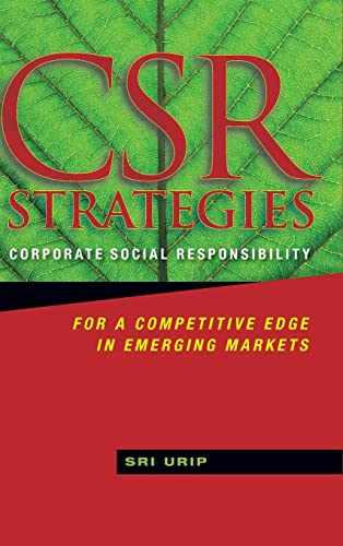 Csr Strategies: Corporate Social Responsibility for a Competitive Edge in Emerging Markets