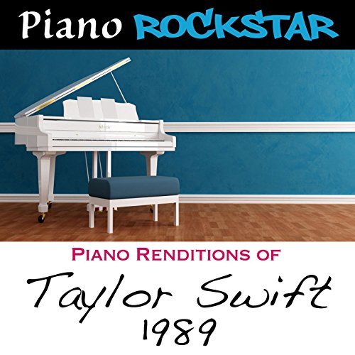 Piano Rockstar - Piano Renditions Of Taylor Swift: 1989 [CD]