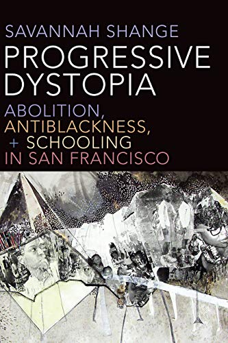 Progressive Dystopia: Abolition