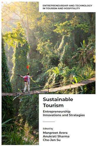 Sustainable Tourism : Entrepreneurship Innovations and Strategies (Volume 1)