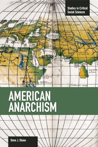 American Anarchism: Studies in Critical Social Sciences