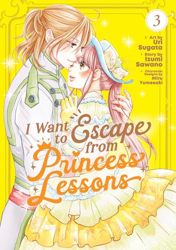 I Want to Escape from Princess Lessons (Manga) Vol. 3 : 3