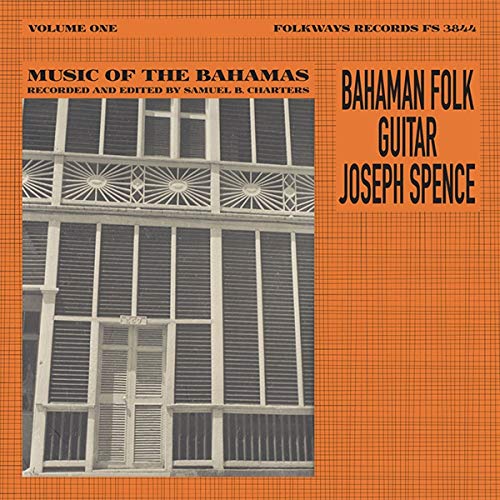 Joseph Spence - Bahaman Folk Guitar: Music from the Bahamas, Vol. 1 [VINYL]