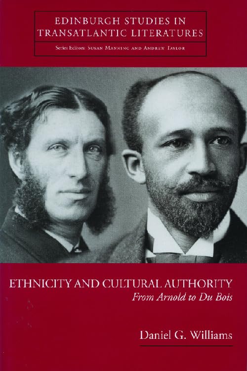 Ethnicity and Cultural Authority : From Arnold to Du Bois