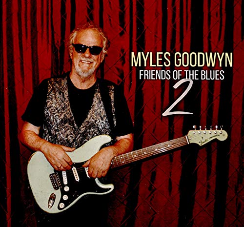 Myles Goodwyn - Friends Of The Blues 2 [CD]