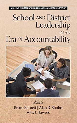 School and District Leadership in an Era of Accountability