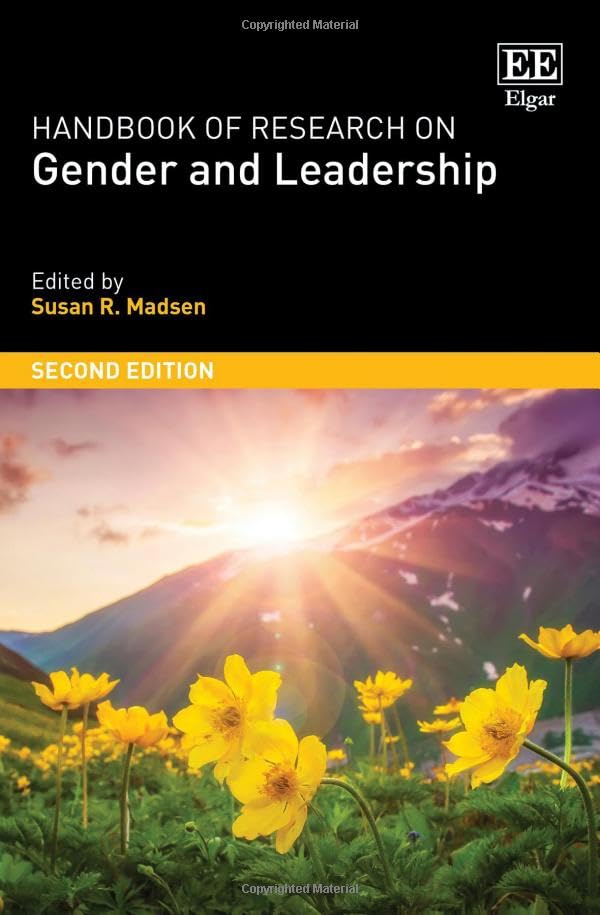 Handbook of Research on Gender and Leadership : Second Edition