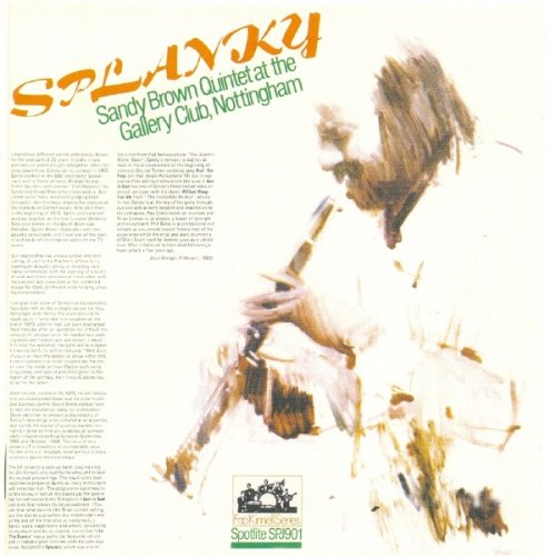 Sandy Brown - Splanky - At The Gallery Club, Nottingham, 1966 [CD]