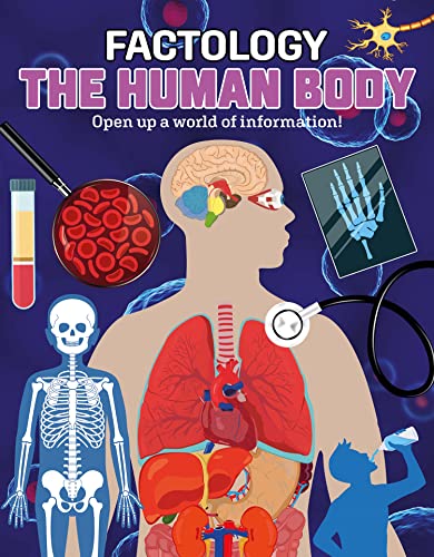 The Human Body: Open Up a World of Information! (Factology Books)