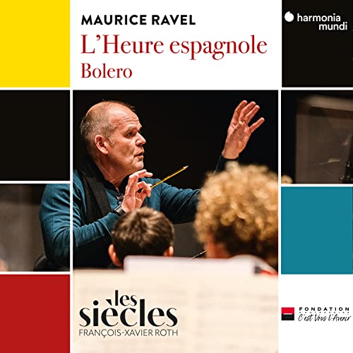 Isabelle Druet, Julien Behr, Loic Felix, Thomas Do - Ravel: LHeure Espagnole - Bolero [CD]
