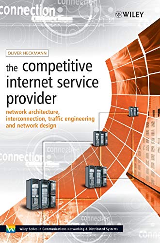 The Competitive Internet Service Provider: Network Architecture