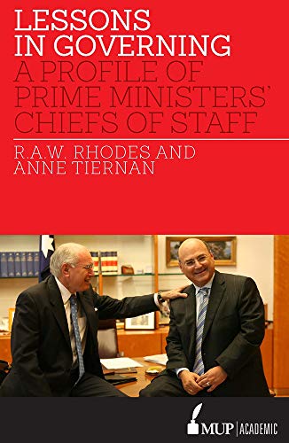 Lessons in Governing : A Profile of Prime Ministers' Chiefs of Staff