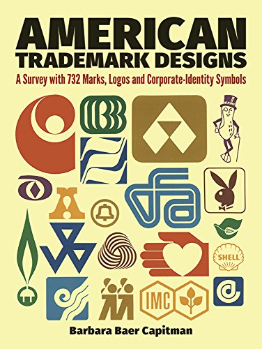American Trade-mark Designs: Survey with 732 Marks, Logos and Corporate-identity Signs (Dover Pictorial Archive)