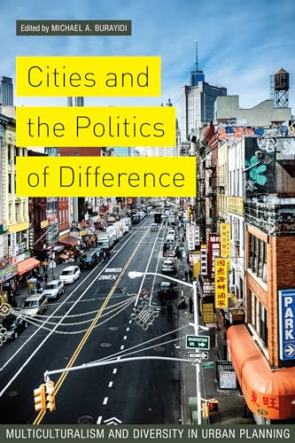 Cities and the Politics of Difference : Multiculturalism and Diversity in Urban Planning