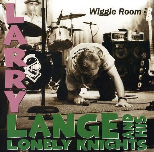 Larry Lange & His Lonely Knights - Wiggle Room [CD]