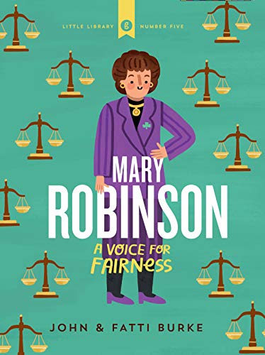 Mary Robinson A Voice for Fairness: Little Library 5