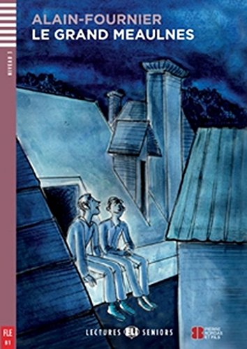 Young Adult ELI Readers - French : Le grand Meaulnes + downloadable audio