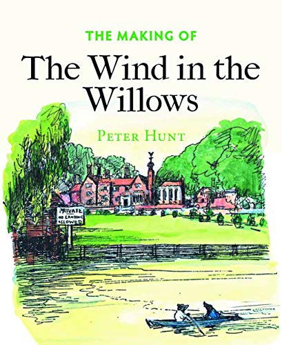 The Making of The Wind in the Willows