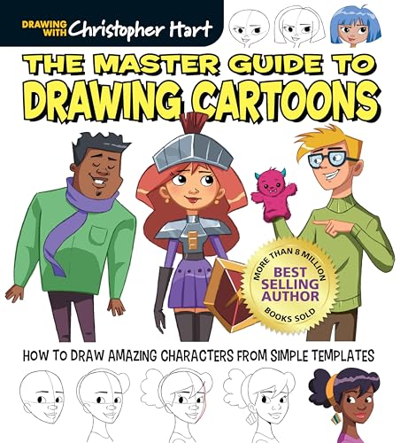 The Master Guide to Drawing Cartoons : How to Draw Amazing Characters from Simple Templates