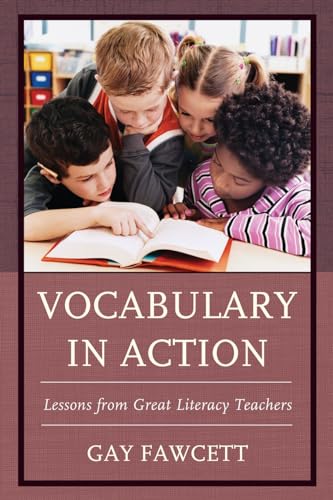 Vocabulary in Action : Lessons from Great Literacy Teachers