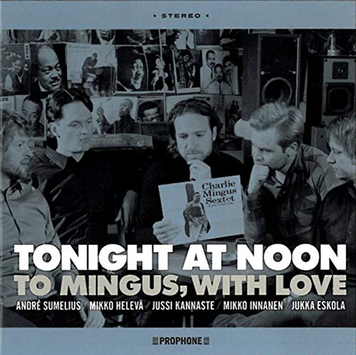 Tonight At Noon - To Mingus, With Love [CD]