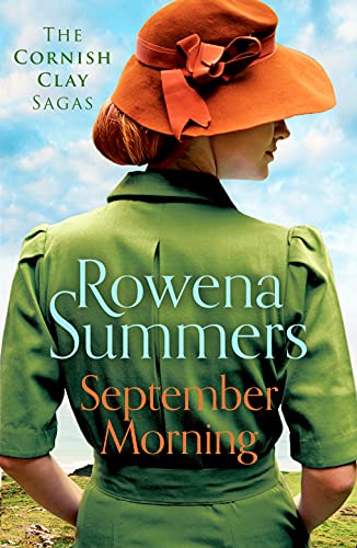 September Morning: An emotional saga of love and war: 7 (The Cornish Clay Sagas)