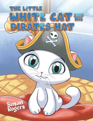 The Little White Cat and His Pirate Hat