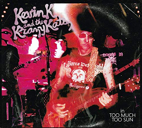 Kevin K - Too Much Too Sun [CD]