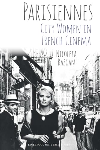 Parisiennes: City Women in French Cinema : 14