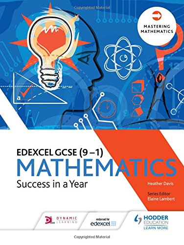 Edexcel GCSE Mathematics: Success in a Year