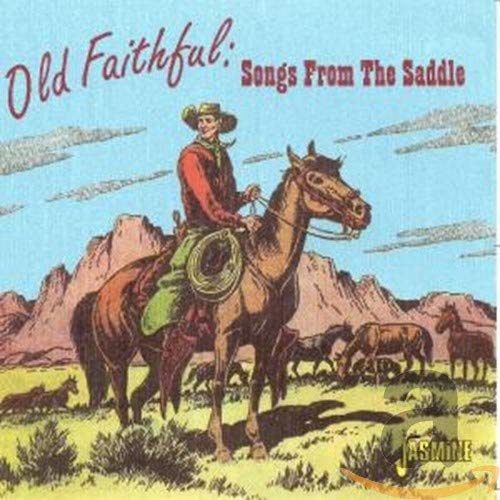 Various Artists - Old Faithful: Songs From The Saddle [CD]