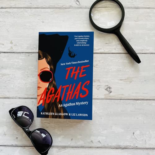 The Agathas : ‘Part Agatha Christie, part Veronica Mars, and completely entertaining.’ Karen M. McManus