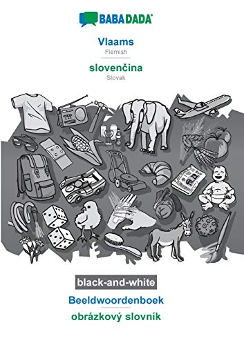 Vlaams - slovenčina, Beeldwoordenboek, BW : BABADADA Flemish - Slovak, visual dictionary, BW